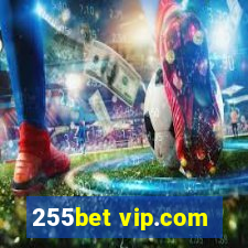 255bet vip.com